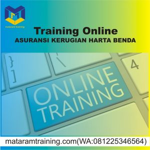 TRAINING ONLINE ASURANSI KERUGIAN HARTA BENDA