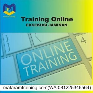 TRAINING ONLINE EKSEKUSI JAMINAN