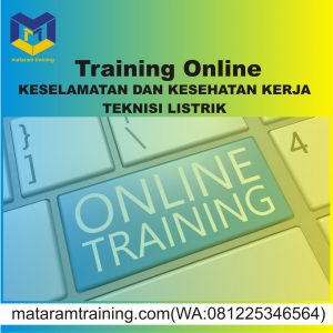 TRAINING ONLINE KESELAMATAN DAN KESEHATAN KERJA TEKNISI LISTRIK