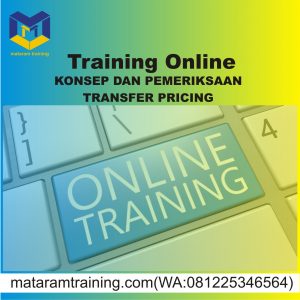 TRAINING ONLINE KONSEP DAN PEMERIKSAAN TRANSFER PRICING