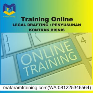 TRAINING ONLINE LEGAL DRAFTING : PENYUSUNAN KONTRAK BISNIS