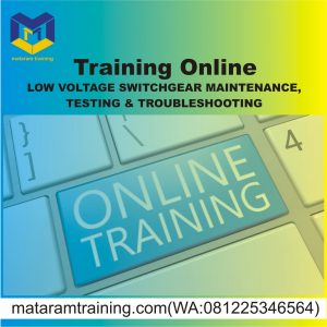 TRAINING ONLINE LOW VOLTAGE SWITCHGEAR MAINTENANCE, TESTING & TROUBLESHOOTING