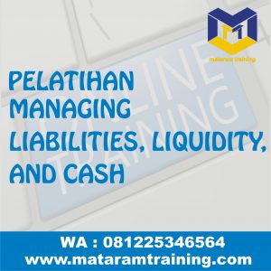 TRAINING ONLINE MANAGING LIABILITIES, LIQUIDITY, AND CASH