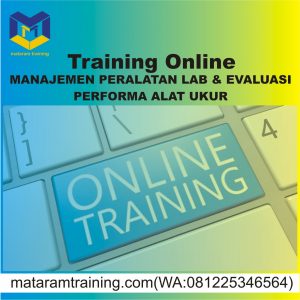 TRAINING ONLINE MANAJEMEN PERALATAN LAB & EVALUASI PERFORMA ALAT UKUR