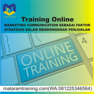 TRAINING ONLINE MARKETING COMMUNICATION SEBAGAI FAKTOR STRATEGIS DALAM MENDONGKRAK PENJUALAN