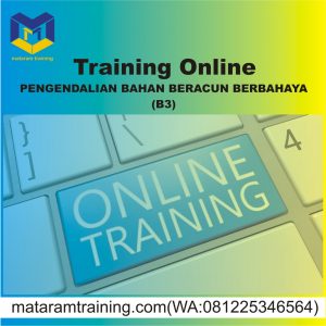 TRAINING ONLINE PENGENDALIAN BAHAN BERACUN BERBAHAYA (B3)