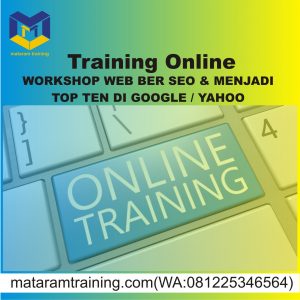 TRAINING ONLINE WORKSHOP WEB BER SEO & MENJADI TOP TEN DI GOOGLE / YAHOO