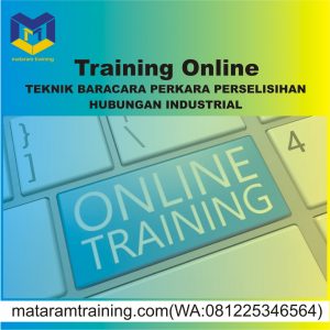 TRAINING ONLINE TEKNIK BARACARA PERKARA PERSELISIHAN HUBUNGAN INDUSTRIAL