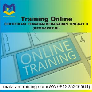 TRAINING ONLINE SERTIFIKASI PEMADAM KEBAKARAN TINGKAT D (KEMNAKER RI)