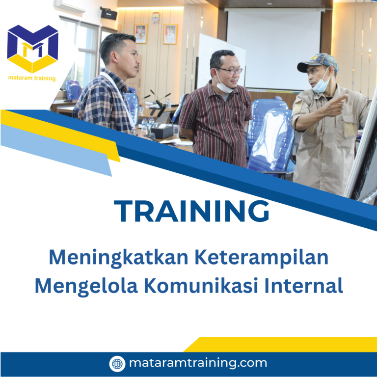 TRAINING MENINGKATKAN KETERAMPILAN MENGELOLA KOMUNIKASI INTERNAL