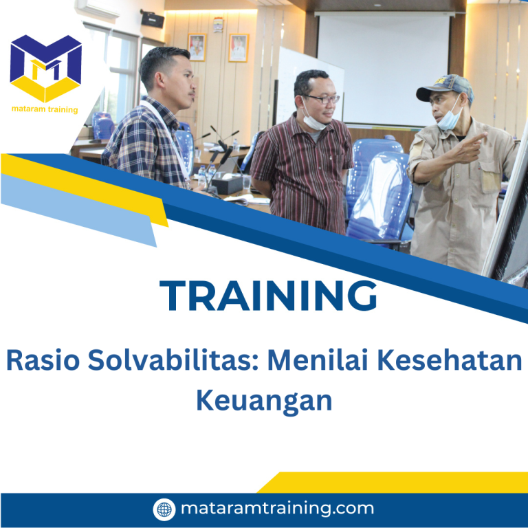 TRAINING RASIO SOLVABILITAS: MENILAI KESEHATAN KEUANGAN