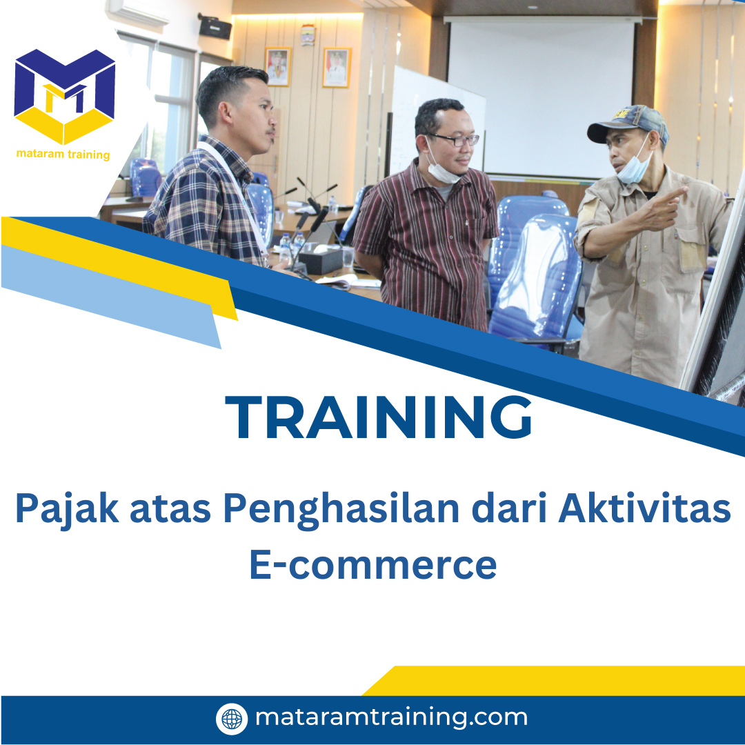 TRAINING PAJAK ATAS PENGHASILAN DARI AKTIVITAS E-COMMERCE