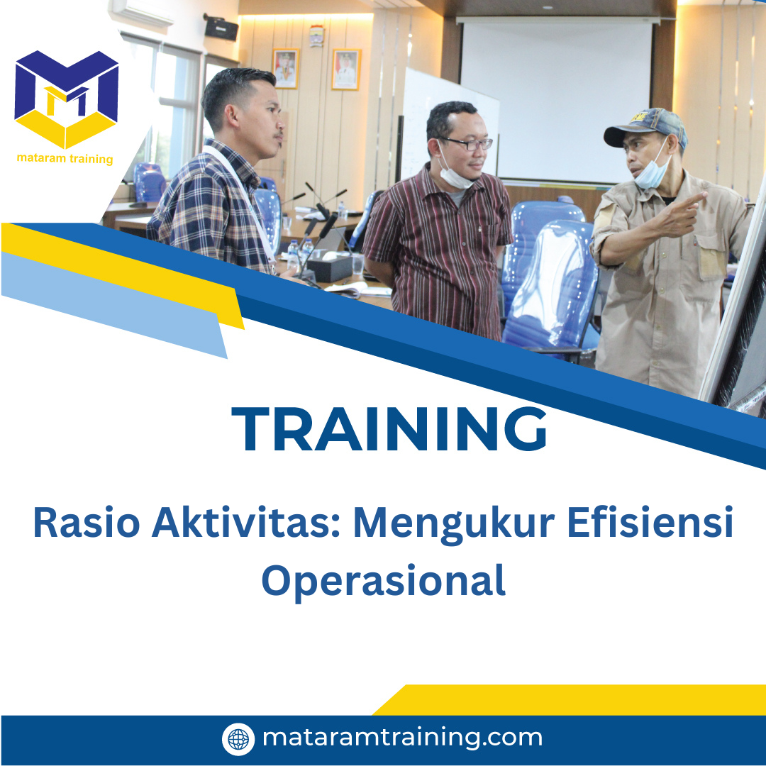 TRAINING RASIO AKTIVITAS: MENGUKUR EFISIENSI OPERASIONAL