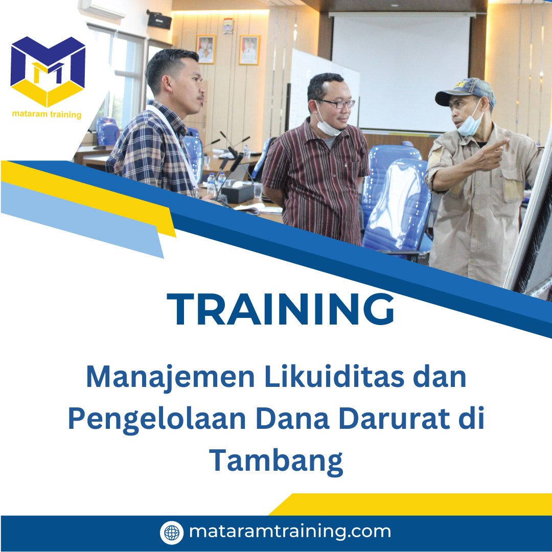 TRAINING MANAJEMEN LIKUIDITAS DAN PENGELOLAAN DANA DARURAT DI TAMBANG