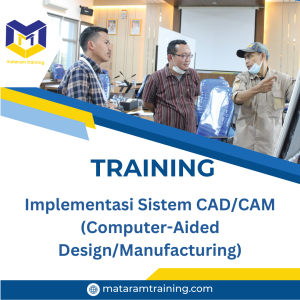 TRAINING IMPLEMENTASI SISTEM CAD/CAM (COMPUTER-AIDED DESIGN/MANUFACTURING)