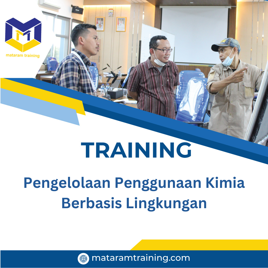 TRAINING PENGELOLAAN PENGGUNAAN KIMIA BERBASIS LINGKUNGAN