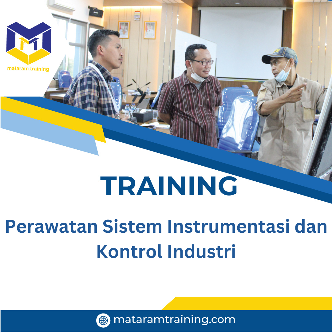 TRAINING PERAWATAN SISTEM INSTRUMENTASI DAN KONTROL INDUSTRI