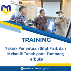 TRAINING TEKNIK PENENTUAN SIFAT FISIK DAN MEKANIK TANAH PADA TAMBANG TERBUKA