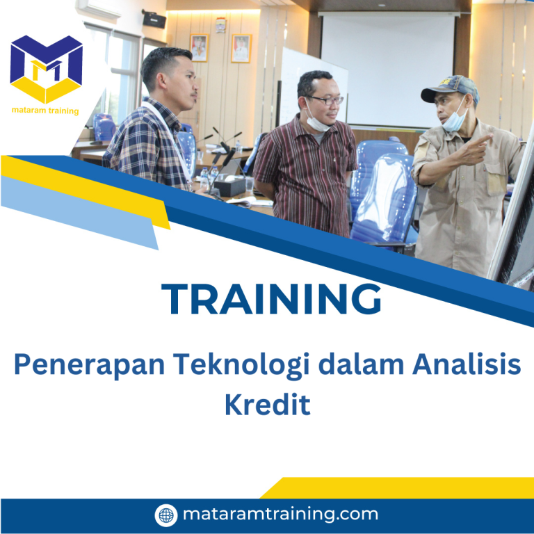 TRAINING PENERAPAN TEKNOLOGI DALAM ANALISIS KREDIT