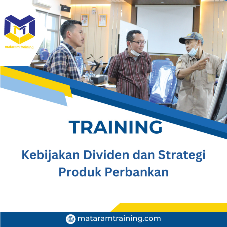 TRAINING KEBIJAKAN DIVIDEN DAN STRATEGI PRODUK PERBANKAN