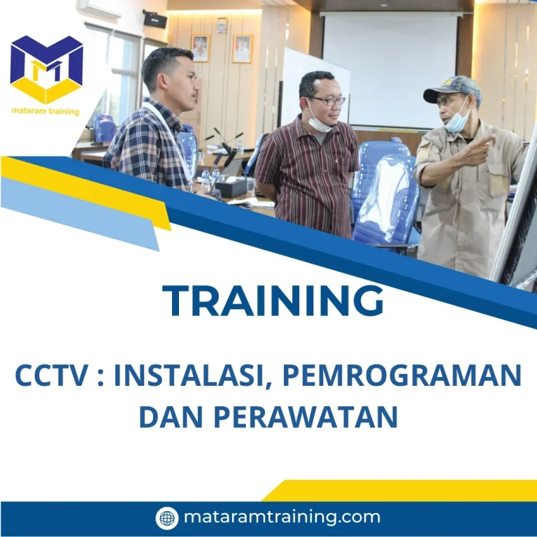 TRAINING CCTV : INSTALASI, PEMROGRAMAN DAN PERAWATAN