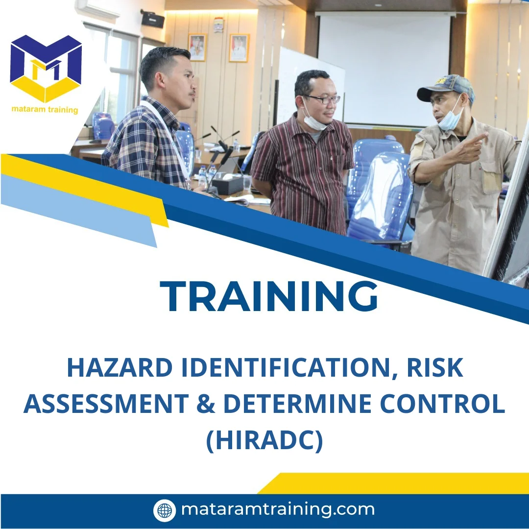 TRAINING HAZARD IDENTIFICATION, RISK ASSESSMENT & DETERMINE CONTROL (HIRADC)