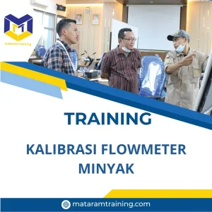 TRAINING KALIBRASI FLOWMETER MINYAK