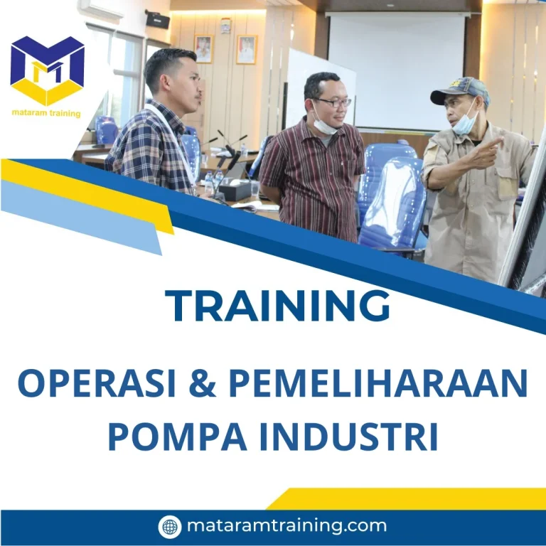 TRAINING OPERASI & PEMELIHARAAN POMPA INDUSTRI
