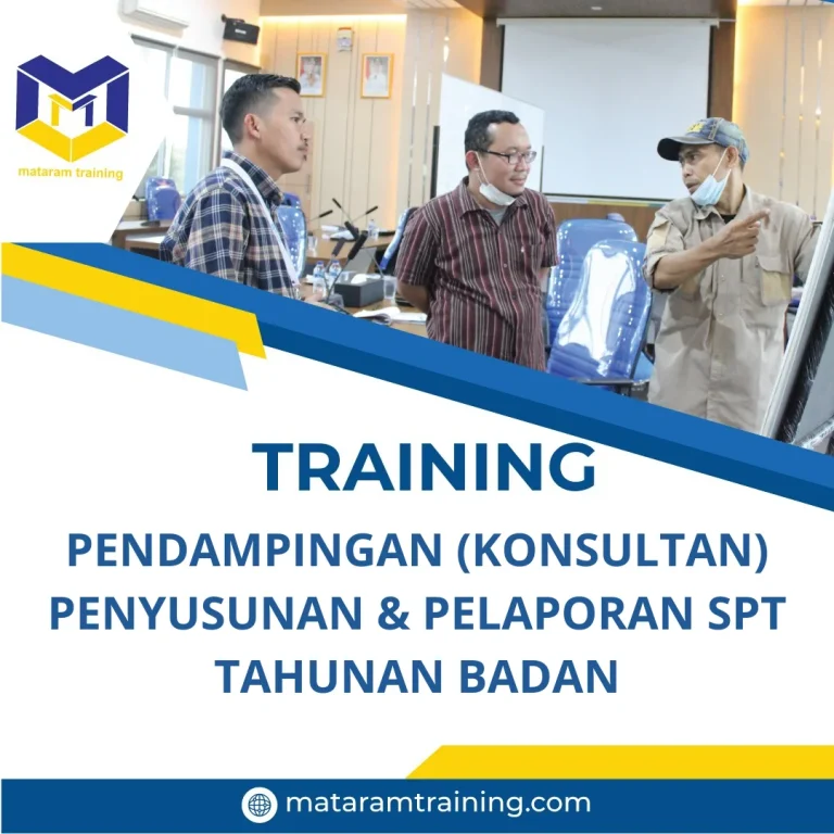 TRAINING PENDAMPINGAN (KONSULTAN) PENYUSUNAN & PELAPORAN SPT TAHUNAN BADAN
