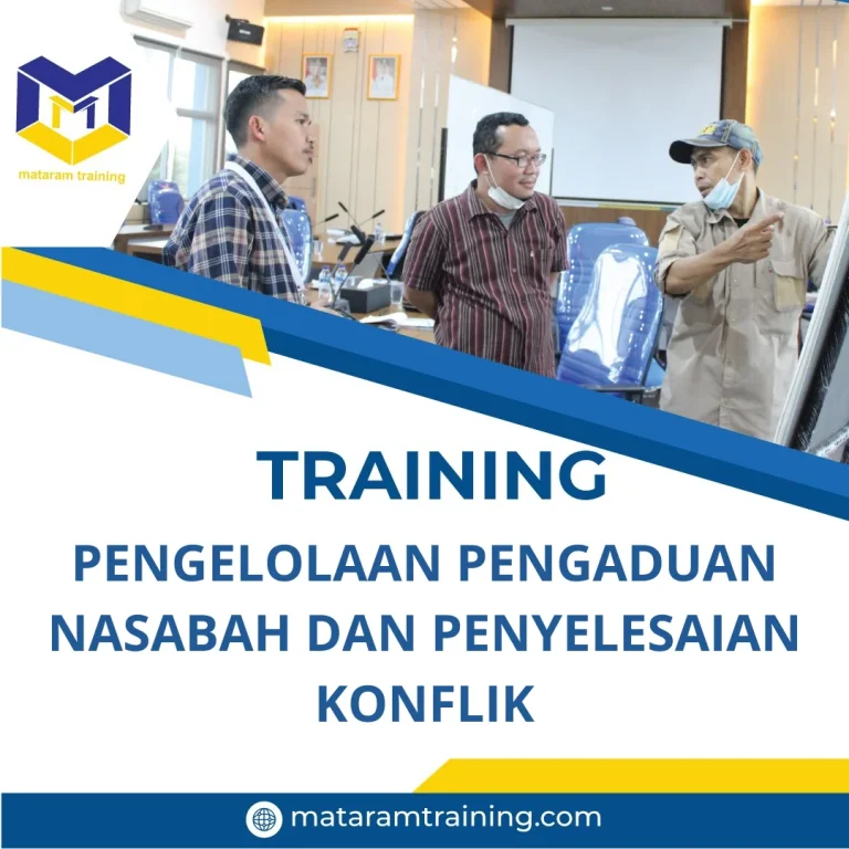 TRAINING PENGELOLAAN PENGADUAN NASABAH DAN PENYELESAIAN KONFLIK