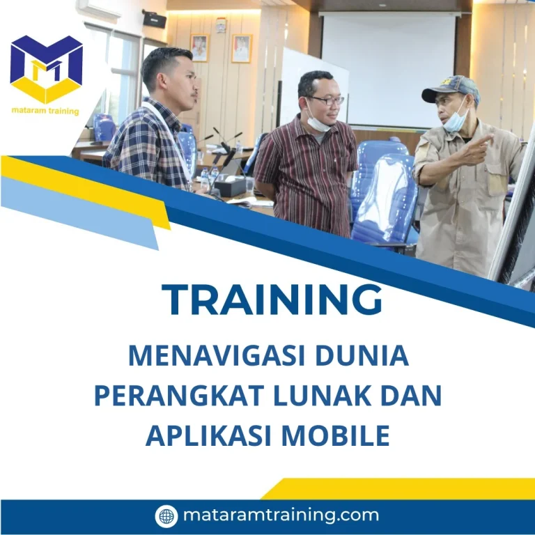 TRAINING MENAVIGASI DUNIA PERANGKAT LUNAK DAN APLIKASI MOBILE