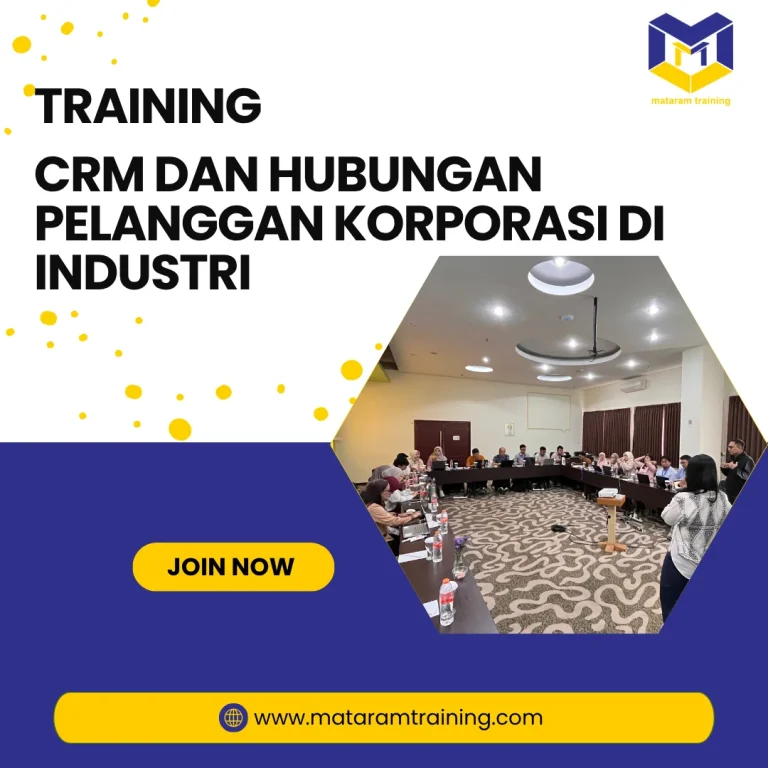 TRAINING CRM DAN HUBUNGAN PELANGGAN KORPORASI DI INDUSTRI