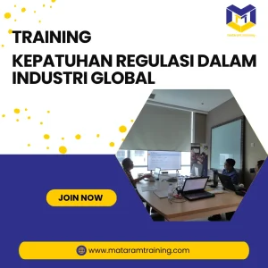 TRAINING KEPATUHAN REGULASI DALAM INDUSTRI GLOBAL