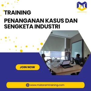 TRAINING PENANGANAN KASUS DAN SENGKETA INDUSTRI