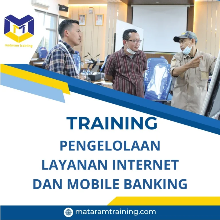 TRAINING PENGELOLAAN LAYANAN INTERNET DAN MOBILE BANKING