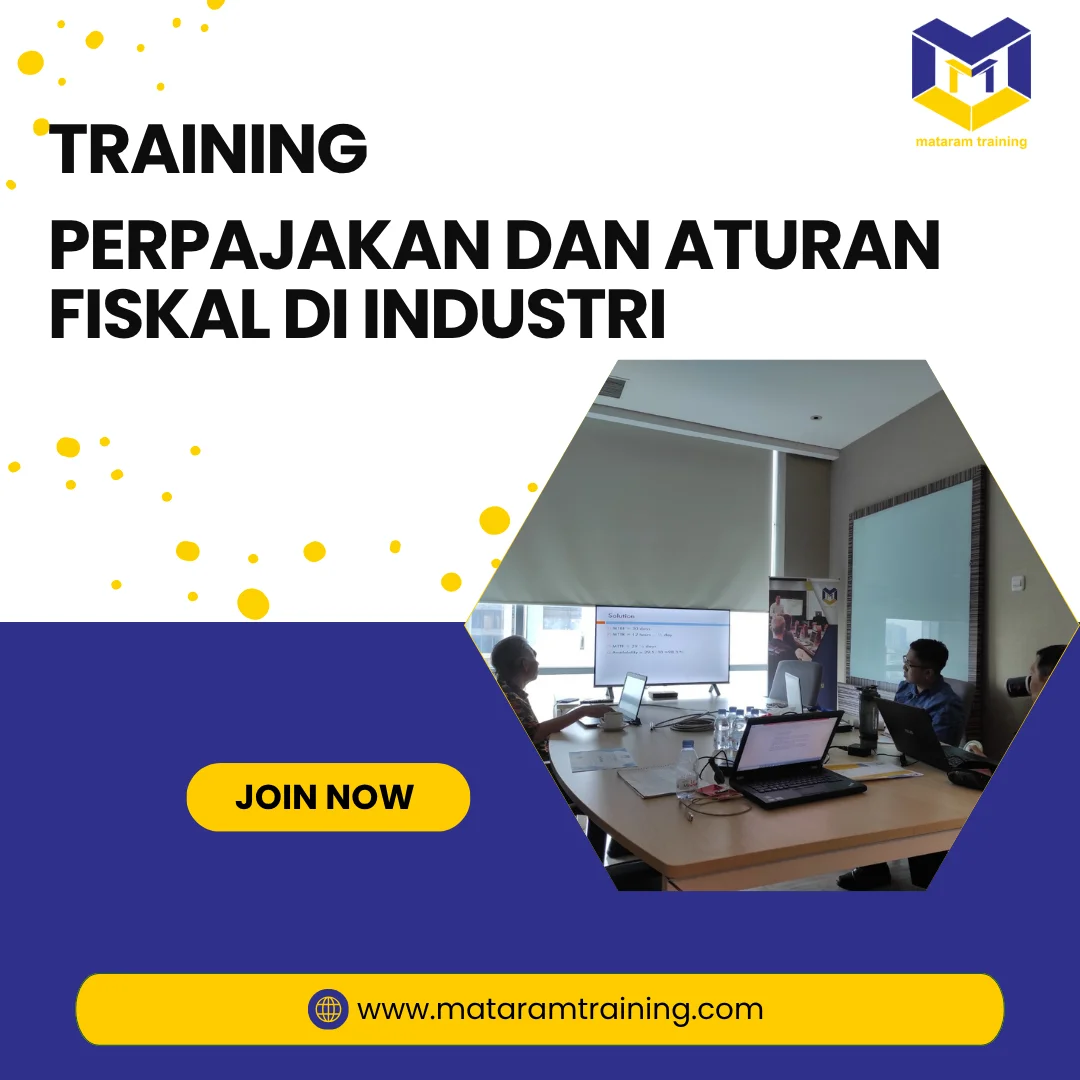 TRAINING PERPAJAKAN DAN ATURAN FISKAL DI INDUSTRI