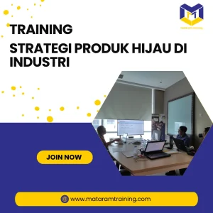 TRAINING STRATEGI PRODUK HIJAU DI INDUSTRI