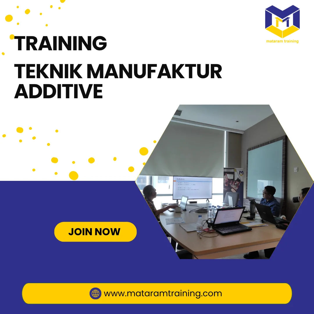 TRAINING TEKNIK MANUFAKTUR ADDITIVE