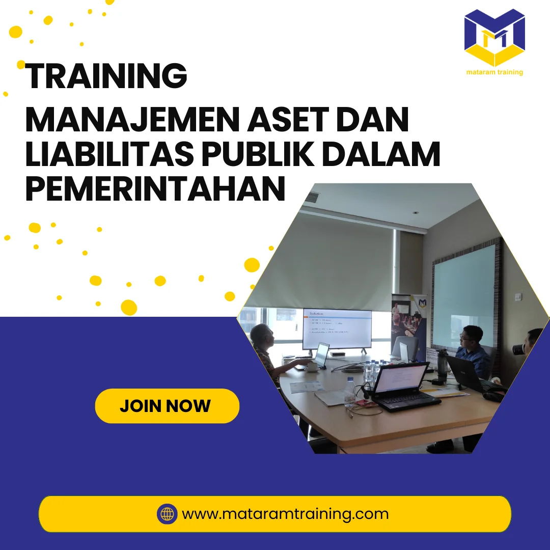 TRAINING MANAJEMEN ASET DAN LIABILITAS PUBLIK DALAM PEMERINTAHAN