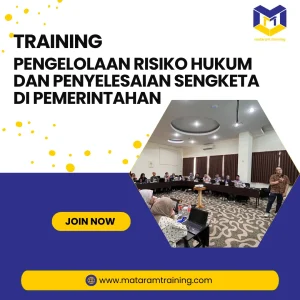 TRAINING PENGELOLAAN RISIKO HUKUM DAN PENYELESAIAN SENGKETA DI PEMERINTAHAN