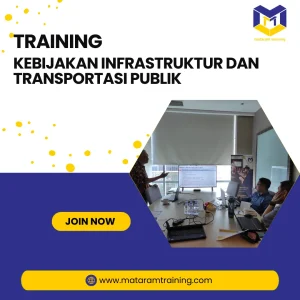 TRAINING KEBIJAKAN INFRASTRUKTUR DAN TRANSPORTASI PUBLIK
