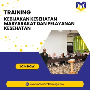 TRAINING KEBIJAKAN KESEHATAN MASYARAKAT DAN PELAYANAN KESEHATAN