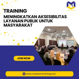 TRAINING MENINGKATKAN AKSESIBILITAS LAYANAN PUBLIK UNTUK MASYARAKAT