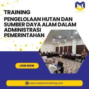 TRAINING PENGELOLAAN HUTAN DAN SUMBER DAYA ALAM DALAM ADMINISTRASI PEMERINTAHAN