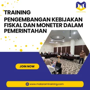 TRAINING PENGEMBANGAN KEBIJAKAN FISKAL DAN MONETER DALAM PEMERINTAHAN